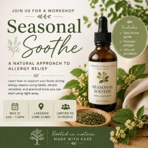 Seasonal Soothe natural allergy relief workshop herbal class at Lakeside Care Clinic